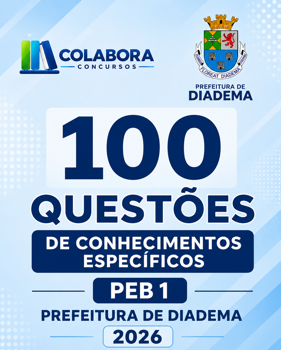100 Questões de Conhecimentos Específicos - PEB I Diadema 2026