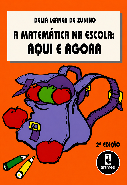 Capa A matemática na escola: aqui e agora - Delia Lerner